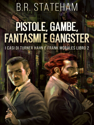 cover image of Pistole, Gambe, Fantasmi e Gangster